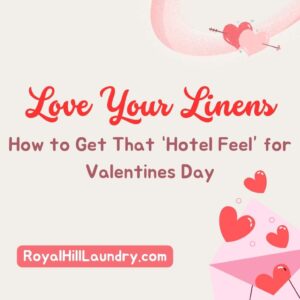 Love Your Linens: How to Get That "Hotel Feel" for Valentine's Day