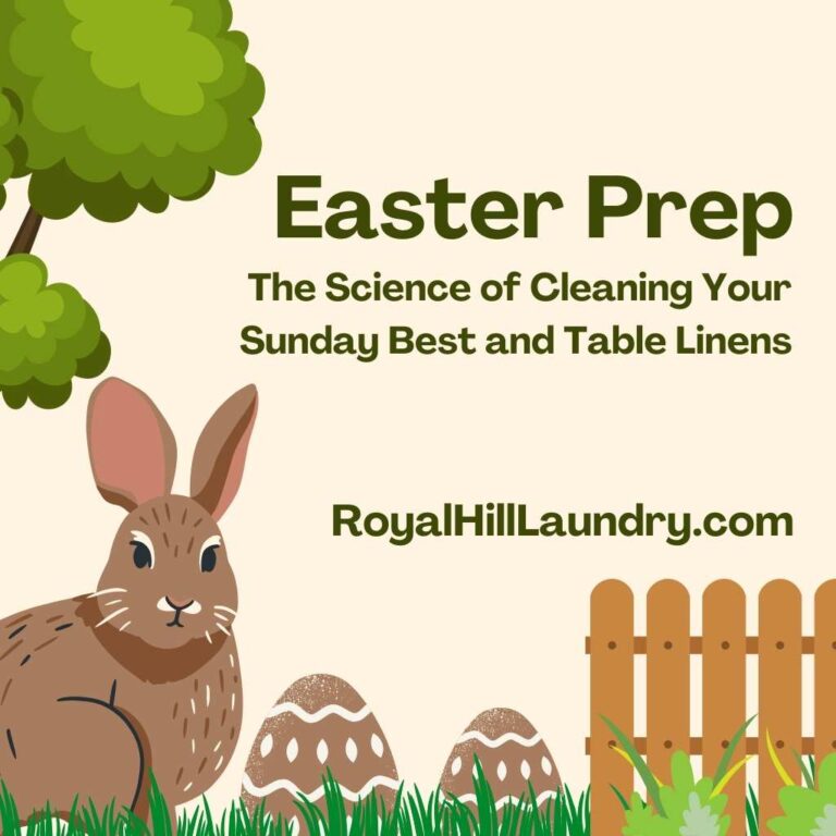 ​Easter Prep: The Science of Cleaning Your "Sunday Best" and Table Linens