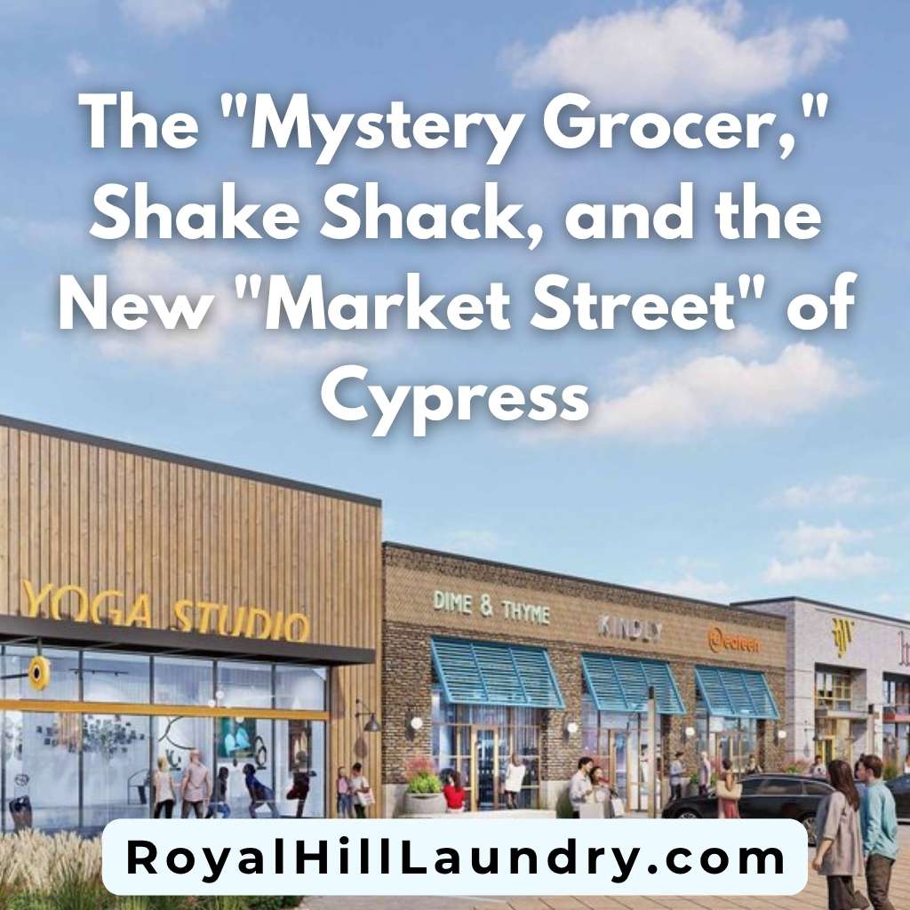​The Inside Scoop: The "Mystery Grocer," Shake Shack, and the New "Market Street" of Cypress