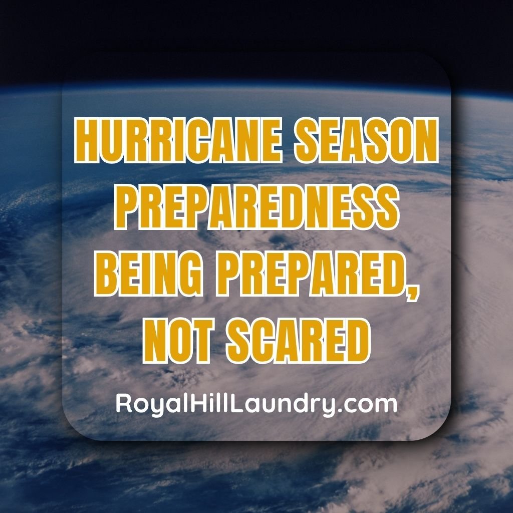 ​Hurricane Season Preparedness: Being Prepared, Not Scared